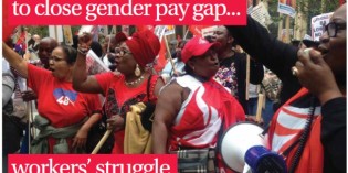 Bosses Predict 217 Years to Close Gender Pay Gap… Workers’ Struggle Can Close it Now!